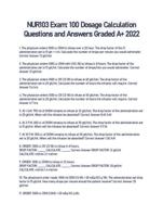 NUR 103 Exam: 100 Dosage Calculation Questions and Answers Graded A+ 2022