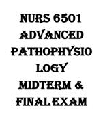 NURS 6501 Advanced Pathophysiology Midterm & Final Exam Part 126 of the 100 Questions with Answers