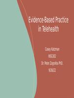 NSG302 CASEY Week 5 EBP PPT Evidence-Based Practice in Tele health