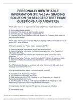 PERSONALLY IDENTIFIABLE INFORMATION (PII) V4.0 A+ GRADING SOLUTION (30 SELECTED TEST EXAM QUESTIONS AND ANSWERS)