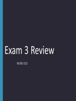 NURS Exam_3_Review_NURS_615 Proctored Exam 100% Complete Latest Version 2023