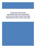 NURS 6501 ADVANCED PATHOPHYSIOLOGY MID TERM LATEST 2022-2024 EXAM/ NURS 6501MIDTERM EXAM LATEST 2022-2024