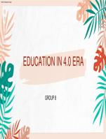 Education in 4.0 Era and The Impact of Technology for Education