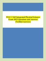 WGU C165 Integrated Physical Sciences Exam 2023 Questions and Answers (Verified Answers)