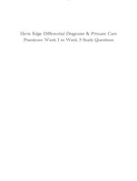 Davis Edge Differential Diagnosis & Primary Care Practicum Week 1 to Week 3 Study Questions