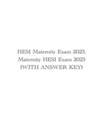 HESI Maternity Exam 2023, Maternity HESI Exam 2023 (WITH ANSWER KEY)