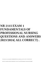 NR 2115 EXAM 1 FUNDAMENTALS OF PROFESSIONAL NURSING QUESTIONS AND ANSWERS 2023/2024( ALL CORRECT)