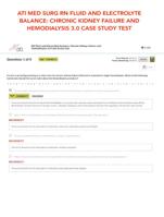 ATI MED SURG RN FLUID AND ELECTROLYTE BALANCE: CHRONIC KIDNEY FAILURE AND HEMODIALYSIS 3.0 CASE STUDY TEST