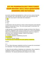 ATI PN PHARMACOLOGY PROCTORED EXAM REVIEW 2022/2023 QUESTIONS ANSWERS AND RATIONALE