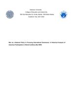 War as a National Policy in Pursuing Dominance: A Historical Analysis of American Participation in World Conflicts after WW2