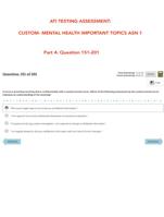 ATI TESTING:  CUSTOM- MENTAL HEALTH IMPORTANT TOPICS ASN 1 (COMPLETE QUESTIONS AND ANSWERS)