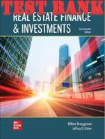 Real Estate Finance & Investments 17th Edition Test Bank