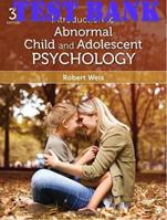 Introduction to Abnormal Child and Adolescent Psychology 3rd Edition Test Bank