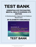 TEST BANK for ESSENTIALS OF PSYCHIATRIC MENTAL HEALTH NURSING 4TH EDITION A Communication Approach to Evidence-Based Care