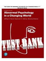 TEST BANK FOR ABNORMAL PSYCHOLOGY IN A CHANGING WORLD 11TH EDITION BY NEVID