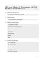 ADN Level III Exam IV - Reproduction High-Risk Newborns | Verified Answers