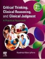 TEST BANK CRITICAL THINKING, CLINICAL REASONING AND CLINICAL JUDGEMENT A PRACTICAL APPROACH 7TH EDITION ALL CHAPTERS INCLUDED