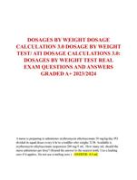 DOSAGES BY WEIGHT DOSAGE  CALCULATION 3.0 DOSAGE BY WEIGHT  TEST/ ATI DOSAGE CALCULATIONS 3.0:  DOSAGES BY WEIGHT