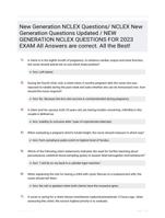 New Generation NCLEX Questions/ NCLEX New Generation  Questions Updated / NEW GENERATION NCLEX  QUESTIONS FOR 2023 EXAM All Answers are correct. All the Best!