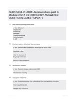 NURS 5334-PHARM: Antimicrobials part 1/ Module 2 UTA 35 CORRECTLY ANSWERED QUESTIONS LATEST UPDATE