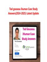 Tod gouseau ihuman Case Study Answers(2024-2025) Latest Update