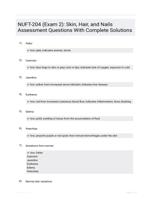 NUFT-204 (Exam 2): Skin, Hair, and Nails Assessment Questions With Complete Solutions