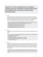 Chapter 36 med surg 
Ignatavicius: Medical-Surgical Nursing, 8th Edition EXAM QUESTIONS (38 TERMS) WITH VERIFIED DEFINITIONS UPDATED 2024