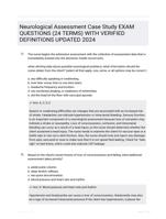 Neurological Assessment Case Study EXAM QUESTIONS (24 TERMS) WITH VERIFIED DEFINITIONS UPDATED 2024