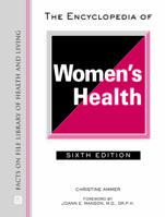 THE ENCYCLOPEDIA OF WOMENS HEALTH