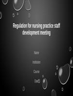 Nurs 6050 Week 6 Assignment- Regulation for nursing practice staff development meeting