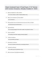 Client Centered Care 3 Final Exam (110 Terms) with Correct Answers, Already Graded A+ 2023.