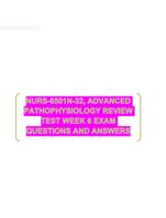 NURS-6501N-32, ADVANCED PATHOPHYSIOLOGY REVIEW TEST WEEK 6 EXAM QUESTIONS AND ANSWERS