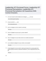 Leadership ATI Proctored Focus, Leadership ATI Proctored Remediation, Leadership ATI Proctored Remediation |63 Questions| With Correct Answers.