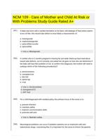 NCM 109 - Care of Mother and Child At Risk or With Problems Study Guide Rated A+