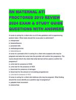 RN MATERNAL ATI PROCTORED 2019 REVIEW 2024 EXAM & STUDY GUIDE QUESTIONS WITH ANSWERS