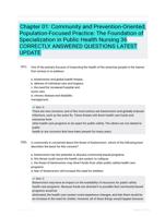 Chapter 01: Community and Prevention-Oriented, Population-Focused Practice: The Foundation of Specialization in Public Health Nursing 36 CORRECTLY ANSWERED QUESTIONS LATEST UPDATE