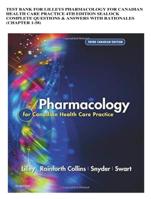 TEST BANK FOR LILLEYS PHARMACOLOGY FOR CANADIAN HEALTH CARE PRACTICE 4TH EDITION SEALOCK