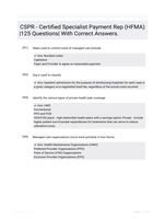 CSPR - Certified Specialist Payment Rep (HFMA) |125 Questions| With Correct Answers.