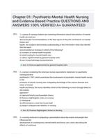 Chapter 01: Psychiatric-Mental Health Nursing and Evidence-Based Practice QUESTIONS AND ANSWERS 100% VERIFIED A+ GUARANTEED