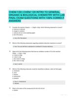 CHEM-120:| CHEM 120 INTRO TO GENERAL, ORGANIC & BIOLOGICAL CHEMISTRY WITH LAB FINAL EXAM QUESTIONS WITH 100% CORRECT ANSWERS