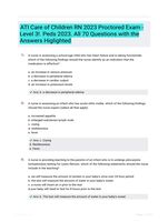 ATI Care of Children RN 2023 Proctored Exam - Level 3!. Peds 2023. All 70 Questions with the Answers Higlighted