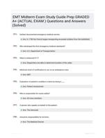 EMT Midterm Exam Study Guide Prep GRADED A+ (ACTUAL EXAM ) Questions and Answers (Solved)