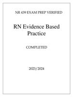 NR 439 EXAM PREP VERIFIED RN Evidence Based Practice 2024