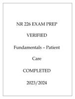 NR 226 EXAM PREP VERIFIED Fundamentals – Patient Care COMPLETED 2024