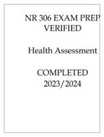 NR 306 EXAM PREP VERIFIED Health Assessment COMPLETED 2024