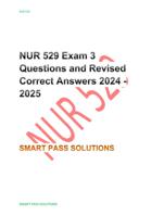 NUR 529 Exam 3 Questions with Correct and verified Answers( 2024-2025 latest version update) and already graded 100%pass.