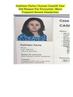 Kathleen Parks I Human Case26 Year Old Reason For Encounter :More Frequent Severe Headaches