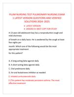 PLUM NURSING TEST PULMONARY NURSING EXAM  1 LATEST VERSION QUESTIONS AND VERIFIED  SOLUTIONS 2024 -2025  LATEST VERSION