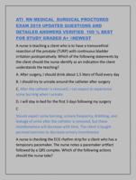 ATI RN MEDICAL SURGICAL PROCTORED  EXAM 2019 UPDATED QUESTIONS AND  DETAILED ANSWERS VERIFIED 100 % BEST  FOR STUDY GRADED A+