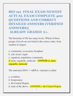 BIO 191 FINAL EXAM NEWEST ACTUAL EXAM COMPLETE 400 QUESTIONS AND CORRECT DETAILED ANSWERS (VERIFIED ANSWERS)|